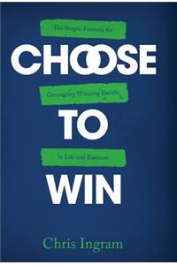 Choose to Win