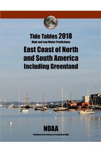 Tide Tables 2018: East Coast of North and South America Including Greenland