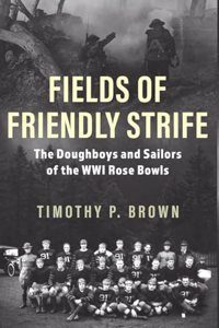 Fields of Friendly Strife