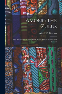 Among the Zulus