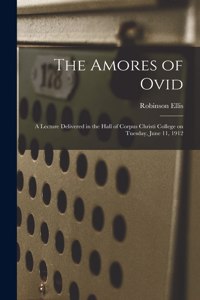 The Amores of Ovid