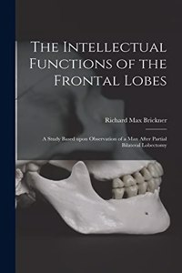 Intellectual Functions of the Frontal Lobes