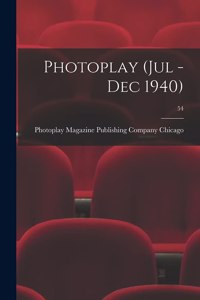 Photoplay (Jul - Dec 1940); 54