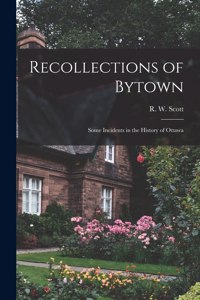 Recollections of Bytown