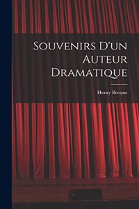 Souvenirs d'un auteur dramatique