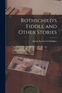 Rothschild's Fiddle and Other Stories