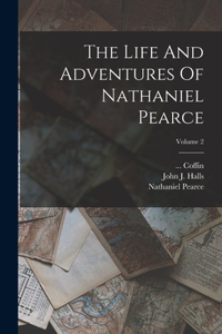 Life And Adventures Of Nathaniel Pearce; Volume 2