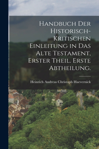 Handbuch der historisch-kritischen Einleitung in das Alte Testament, Erster Theil. Erste Abtheilung.