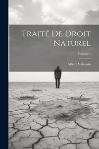 Traité de droit naturel; Volume 1