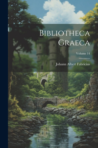 Bibliotheca Graeca; Volume 14