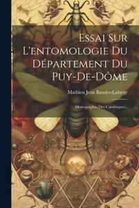 Essai Sur L'entomologie Du Département Du Puy-de-dôme