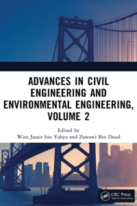 Advances in Civil Engineering and Environmental Engineering, Volume 2