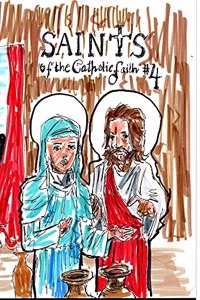 Saints of the Catholic Faith #4