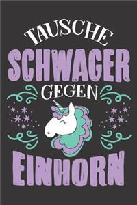 Tausche Schwager Gegen Einhorn