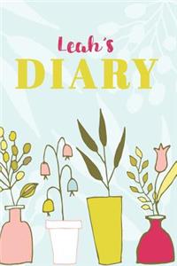 Leah's Diary: Cute Personalized Diary / Notebook / Journal/ Greetings / Appreciation Quote Gift (6 x 9 - 110 Blank Lined Pages)