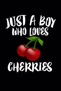 Just A Boy Who Loves Cherries