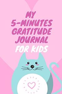 My 5-Minutes Gratitude Journal for Kids