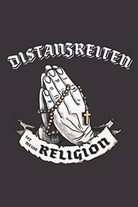 Distanzreiten Ist Meine Religion