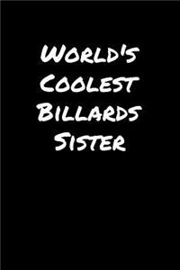 World's Coolest Billards Sister
