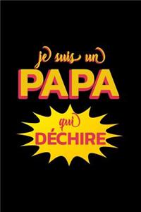 Je Suis Un Papa Qui Déchire