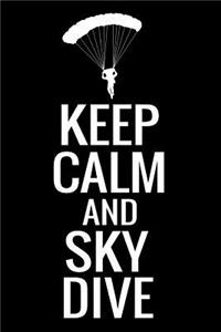 Keep Calm and Sky Dive
