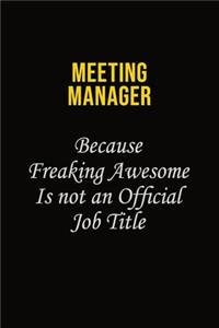 Meeting Manager Because Freaking Awesome Is Not An Official Job Title