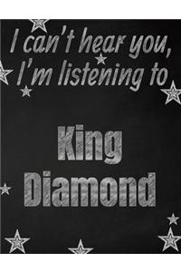 I can't hear you, I'm listening to King Diamond creative writing lined notebook