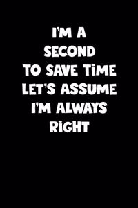 Second Notebook - Second Diary - Second Journal - Funny Gift for Second