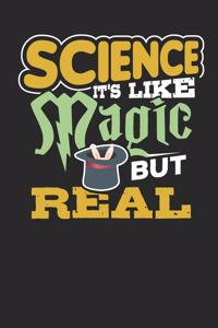 Science It's Like Magic But Real