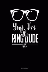 Yup, I'm the Ring Dude