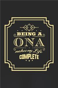 Being a Ona Makes My Life Complete
