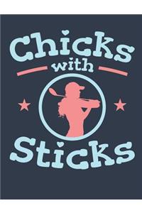 Chicks With Sticks