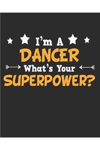 I'm a Dancer What's Your Superpower