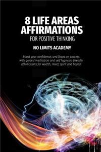 8 Life Areas Affirmations for Positive Thinking