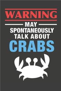 May Spontaneously Talk About Crabs