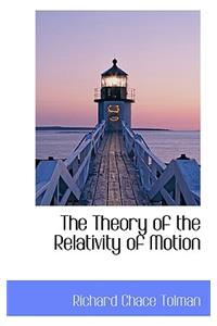 The Theory of the Relativity of Motion