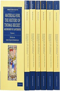 Materials for the History of Thomas Becket, Archbishop of Canterbury (Canonized by Pope Alexander III, AD 1173) 7 Volume Set