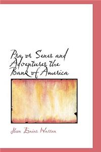 Pra or Senes and Adventures the Bank of America