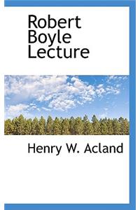 Robert Boyle Lecture