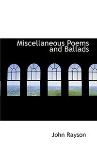 Miscellaneous Poems and Ballads