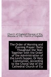 The Order of Morning and Evening Prayer