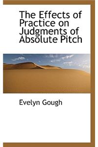 The Effects of Practice on Judgments of Absolute Pitch