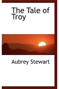 The Tale of Troy