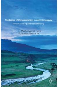 Strategies of Representation in Auto/Biography