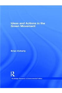Ideas and Actions in the Green Movement
