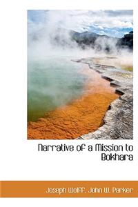 Narrative of a Mission to Bokhara