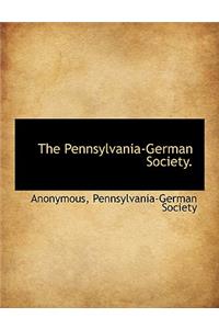 The Pennsylvania-German Society.