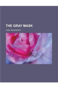 The Gray Mask