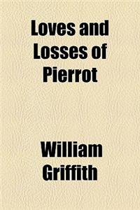 Loves and Losses of Pierrot