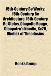 15th-Century BC Works